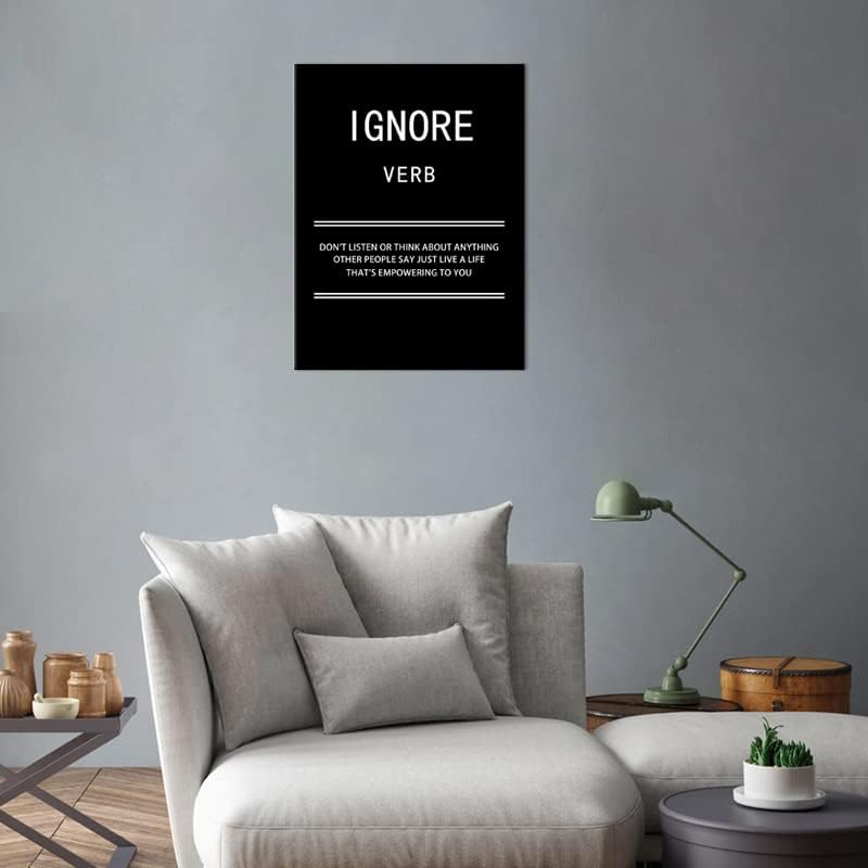 WYJZDZQ8 Inspirational Canvas Wall Art for Office Ignore Verb Motivational Poster Picture Painting Modern Inspiring Positive Artwork for Home Living Room Bedroom Decor Ready to Hang [18''W x 24''H]