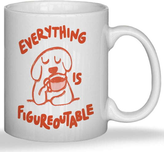 JINYO Funny Dog Coffee Mug, Dog Lovers Gifts for Women Men, Dog Gifts for Women,Dog Coffee Mug,Everything is Figureoutable Cup,Dog Mugs For Dog Lovers, Dog Cup, 11oz