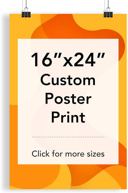 Custom Poster Print, 16x24, Upload Any Photos/Images, Personalized Photo Prints, DIY Your Own Poster, Photo to Poster Printing