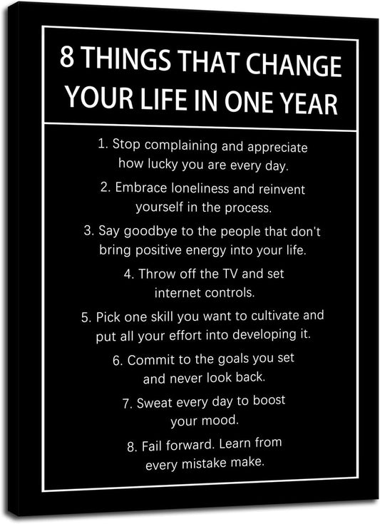 Inspirational Poster 8 Things That Change Your Life In One Year Motivational Canvas Wall Art Quotes Wall Decor Print Artwork for Office Living Room Painting Stretched and Framed [30''Wx 40''H]