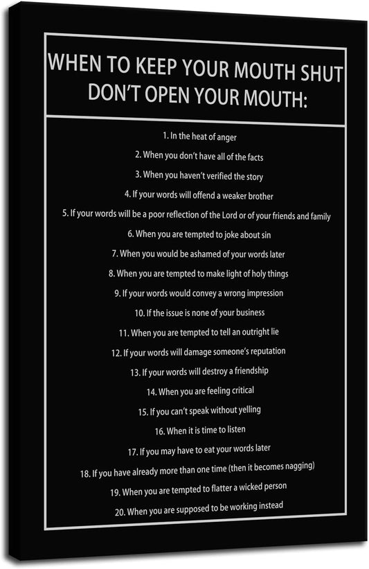 When to Keep Your Mouth Shut Don't Open Your Mouth Inspirational Canvas Wall Art Life Learning Poster Prints Artwork for Living Room Modern Home Decor Painting Stretched and Framed [12''Wx 18''H]