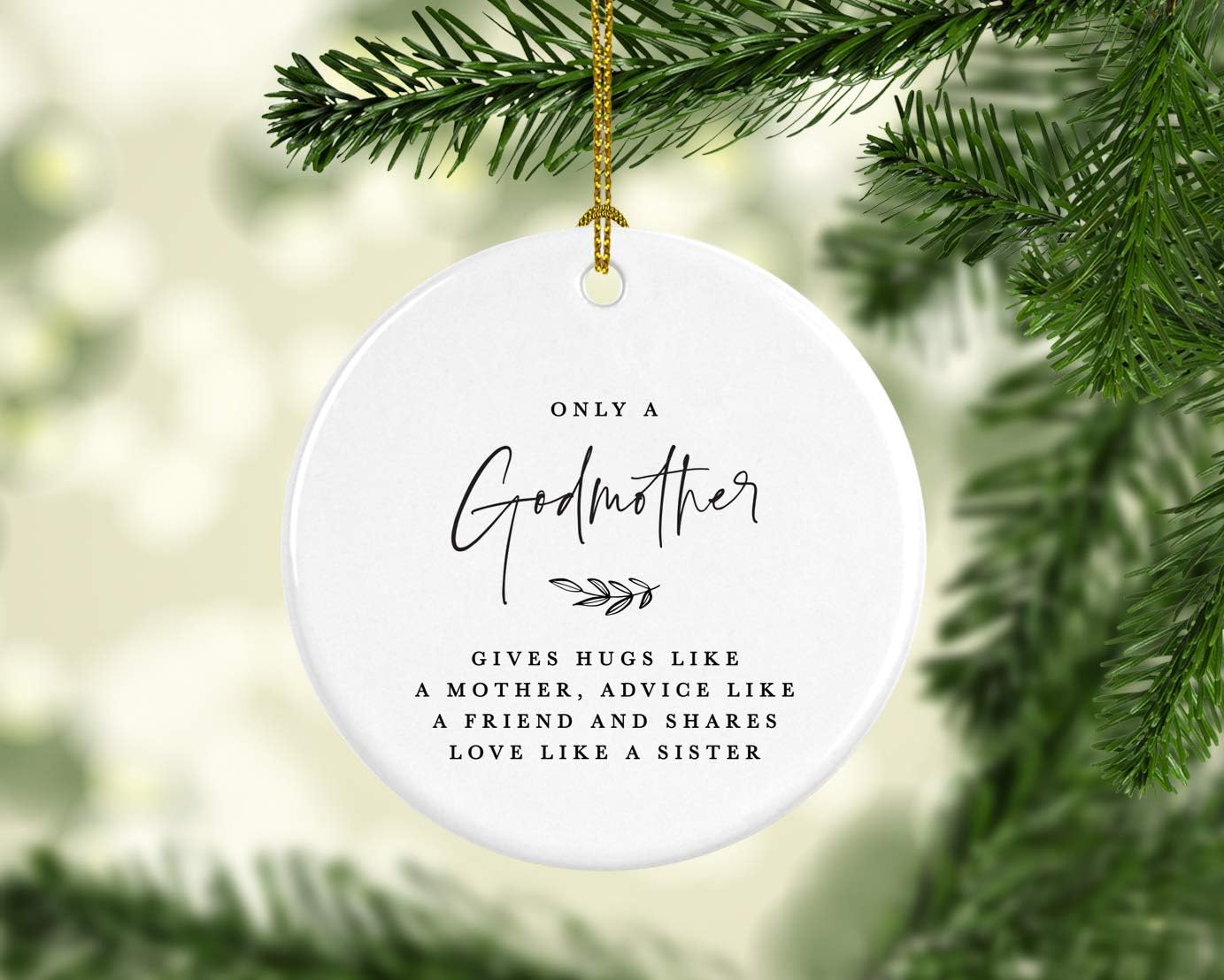 Andaz Press Round Ceramic Porcelain Christmas Ornament Collectible Godmother Gift, Only a Godmother Gives Hugs Like a Mother, Advice Like a Friend, and Shares Love Like a Sister, 1-Pack